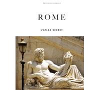 Rome - l'atlas secret
