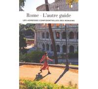 Rome - L'autre guide - Les adresses confidentielles des romains - Carolina Vincenti - Jonglez - broché - Guide
