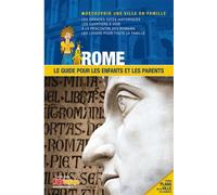 Rome Le guide pour les enfants et les parents - Collectif - Itak Tourisme - broché - Guide