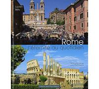 Rome, l'Eternité au Quotidien