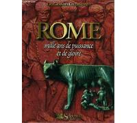 Rome, mille ans de puissance et de gloire