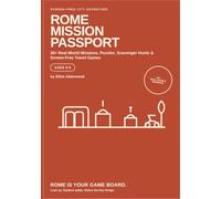 Rome Mission Passport: 30+ Real-World Missions, Puzzles, Scavenger Hunts & Screen-Free Travel Games