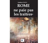 Rome ne paie pas les traîtres
