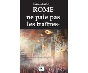 Rome ne paie pas les traîtres