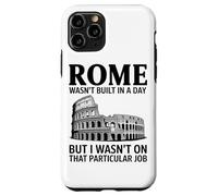 Rome Ne S'est Pas Construite en Un Jour, mais Je N'étais Pas Coque pour iPhone 11 Pro