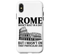 Rome Ne S'est Pas Construite en Un Jour, mais Je N'étais Pas Coque pour iPhone X/XS