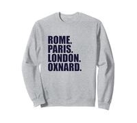 Rome Paris Londres Oxnard - Voyage dans Les Villes Amusantes Sweatshirt