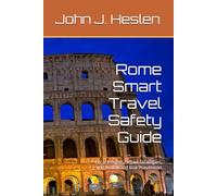 Rome Smart Travel Safety Guide: Local Insights, Smart Strategies, and Real-world Risk Prevention
