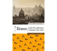 Rome, sous les pierres comme au ciel - Un cycliste sous les - Jean-Pierre Poinas - Elytis Eds - broché - Roman