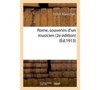 Rome, souvenirs d'un musicien - Henri Maréchal - Hachette Bnf - broché - Livre