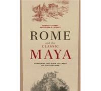 Rome & The Classic Maya Rebecca Storey, Glenn R Storey (Auteur)