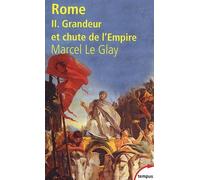 Rome: Grandeur et chute de l'Empire