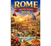 Rome Travel Guide 2026: Plan Smarter. Travel Calmer. Experience Rome Fully.