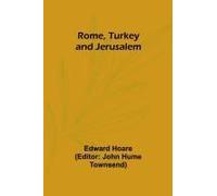 Rome, Turkey And Jerusalem