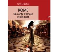 Rome - Un Conte D'amour Et De Mort