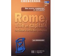 Rome, ville et capitale.: De César à la fin des Antonins