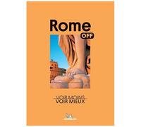 Collectif – Off - Rome : Voir Moins, Voir Mieux – Broché – Michelin