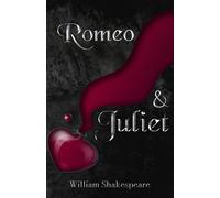 Romeo and Juliet (Annotated): Shakespeare's tragedy with introduction, footnotes and glossary