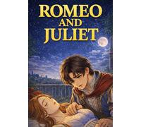 Romeo and Juliet for Beginners: An Easy English Manga Based on William Shakespeare