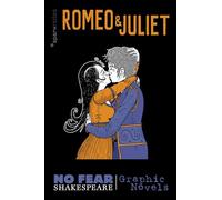 Romeo and Juliet (No Fear Shakespeare): No Fear Shakespeare Graphic Novels