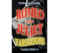 Romeo and Juliet Variations: Variation 4-Inspired by Shakespeare, the new characters are Ivan and Marya.