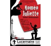 Roméo Et Juliette 2012 Théatre Du Lucernaire