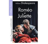 Roméo et Juliette de William Shakespeare - Petits Classiques Larousse - Collège/lycée