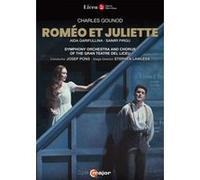 Gounod : Roméo et Juliette – Garifullina, Pirgu, Alegret – DVD – Gran Teatre del Liceu (2018)
