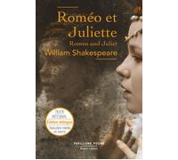 William Shakespeare – Roméo et Juliette – Texte intégral – Éd. bilingue, trad. Victor Bourgy