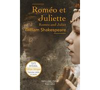 Roméo et Juliette - Édition bilingue: Texte intégral