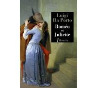 Roméo et Juliette - Luigi da Porto - Libretto - broché - Roman