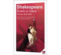 Roméo et Juliette / Romeo and Juliet Edition bilingue anglais-français - William Shakespeare - Flammarion - Poche - Théâtre