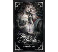 Roméo et Juliette : un amour interdit - Romance et Sortilège