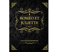 Roméo et Juliette: William Shakespeare