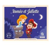 William Shakespeare – Roméo et Juliette – D'après l'oeuvre de William Shakespeare – Broché