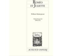 Roméo et Juliette William Shakespeare (Auteur), Olivier Py (Traduction)