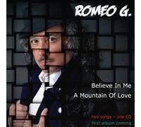 Romeo G. - Believe in Me