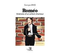 Roméo - Itinéraire d'un enfant chanteur