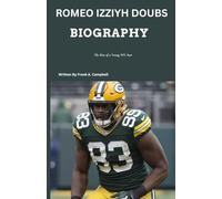 ROMEO IZZIYH DOUBS BIOGRAPHY: The Rise of a Young NFL Star