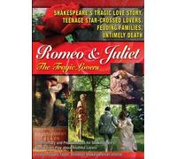 Romeo & Juliet: The Tragic Lovers