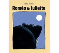 Roméo & Juliette - Mario Ramos - Ecole Des Loisirs - broché - Album jeunesse dès 3 ans