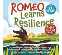 Romeo Learns Resilience: A Fun Rhyming Book for Preschool Kids About Emotions, Trust, Being a Superhero, Exploring Outdoor, Nature, and Having a Good Day