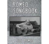 Romeo Songbook Vol I: Words & Music by Joe Romeo