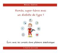 Roméo, super-héros avec un diabète de type 1