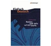 Romeo und Julia auf dem Dorfe. Mit Materialien Keller, Gottfried (Auteur)