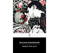 Romeo und Julia: Penguin Klassiker - In der klassischen Übertragung von August Wilhelm von Schlegel, mit einem Nachwort von Gustav Landauer