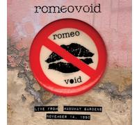 Romeo Void - Live from The Mabuhay Gardens November 14, 1980 [Import]