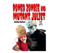 Romeo Zombie and Mutant Juliet: 1. Encounter at Party in Capulet Palace