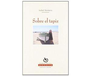 Romero López, I: Sobre El Tapiz