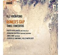 Romer's Gap-ローマーの空白 オッリ・ヴィルタペルコ:協奏曲集